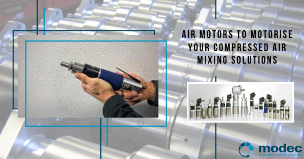 Air motors to motorise your compressed air mixing solutions
