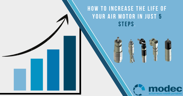 How to increase the life of your air motor in just 5 steps.